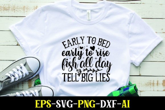 Early to Bed Early to Rise Fish All Day Graphics for T-Shirt Designs