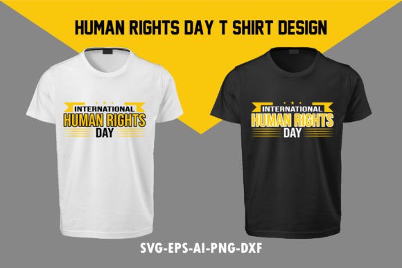 International Human Rights Day T Shirt Graphics & T-Shirt Designs