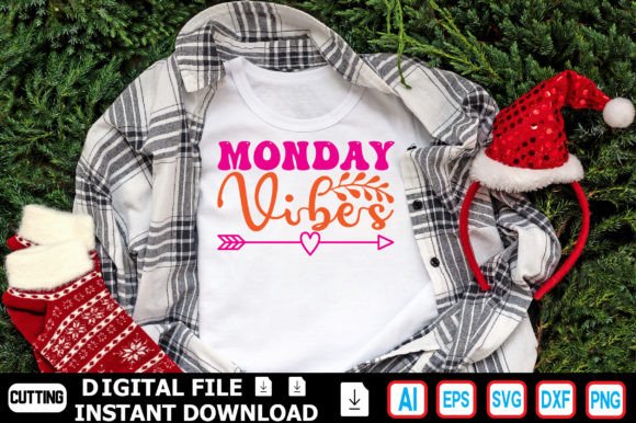 Monday Vibes Graphics for T-Shirt Designs