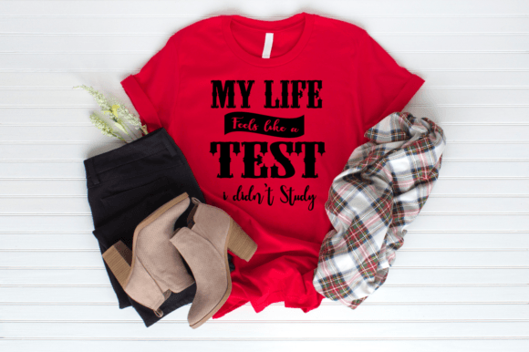My Life Feels SVG: Graphics for T-Shirt Designs