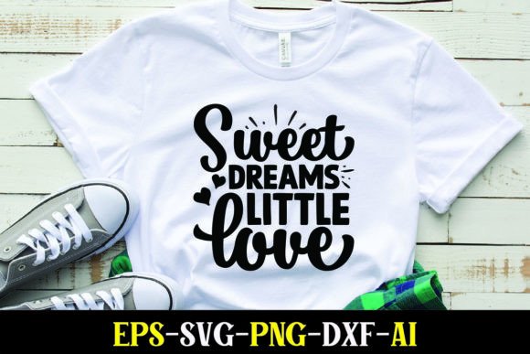 Sweet Dream's Little Love Graphics & T-Shirt Designs