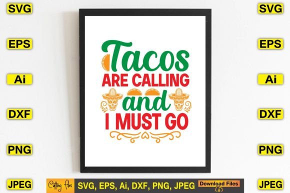 Tacos Are Calling SVG: Graphics for T-Shirt Designs