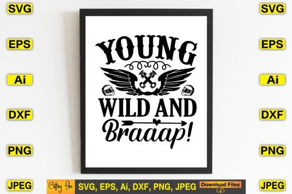 Young Wild and Braaap SVG: Bold Graphics for T-Shirt Designs